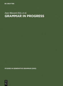 Grammar in Progress : GLOW Essays for Henk van Riemsdijk