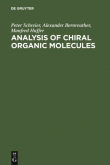 Analysis of Chiral Organic Molecules : Methodology and Applications