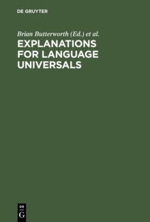 Explanations for Language Universals