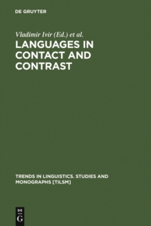 Languages in Contact and Contrast : Essays in Contact Linguistics