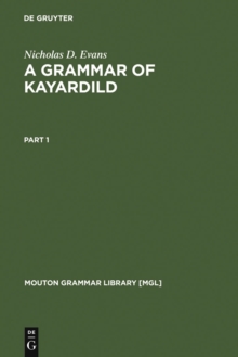 A Grammar of Kayardild : With Historical-Comparative Notes on Tangkic