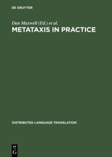 Metataxis in Practice : Dependency Syntax for Multilingual Machine Translation