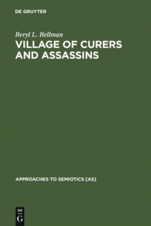 Village of Curers and Assassins : On the Production of Fala Kpelle Cosmological Categories