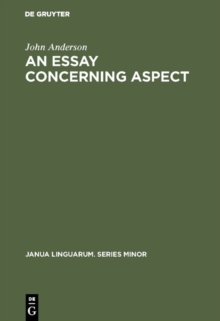 An Essay Concerning Aspect : Some Considerations of a General Character Arising from the Abbe Darrigol's Analysis of the Basque Verb