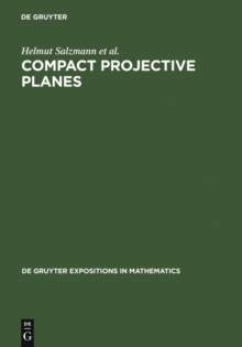 Compact Projective Planes : With an Introduction to Octonion Geometry