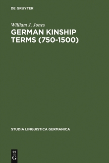 German Kinship Terms (750-1500) : Documentation and Analysis