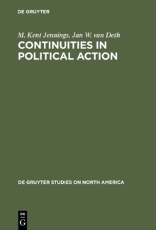 Continuities in Political Action : A Longitudinal Study of Political Orientations in Three Western Democracies