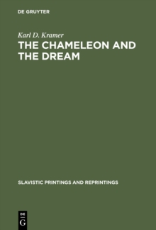 The Chameleon and the Dream : The Image of Reality in Cexov's Stories