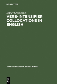 Verb-Intensifier Collocations in English : An Experimental Approach