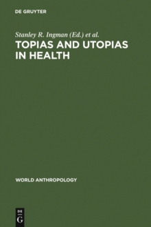 Topias and Utopias in Health : Policy Studies