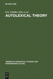 Autolexical Theory : Ideas and Methods