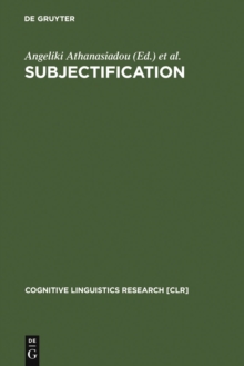 Subjectification : Various Paths to Subjectivity