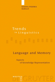 Language and Memory : Aspects of Knowledge Representation