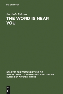 The Word is Near You : A Study of Deuteronomy 30:12-14 in Paul's Letter to the Romans in a Jewish Context