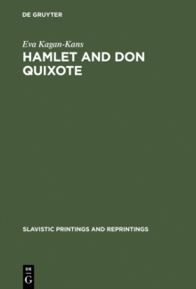 Hamlet and Don Quixote : Turgenev's Ambivalent Vision