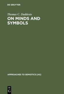 On Minds and Symbols : The Relevance of Cognitive Science for Semiotics