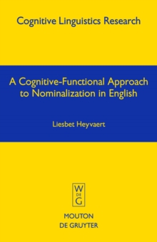 A Cognitive-Functional Approach to Nominalization in English