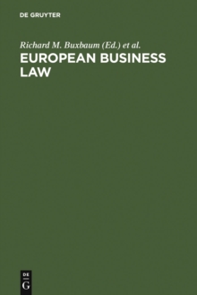 European Business Law : Legal and Economic Analyses on Integration and Harmonization