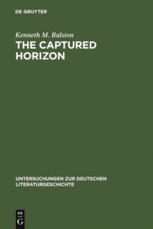 The Captured Horizon : Heidegger and the "Nachtwachen von Bonaventura"