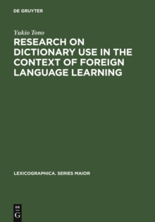 Research on Dictionary Use in the Context of Foreign Language Learning : Focus on Reading Comprehension