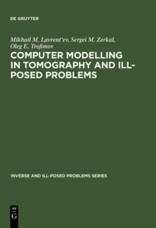 Computer Modelling in Tomography and Ill-Posed Problems