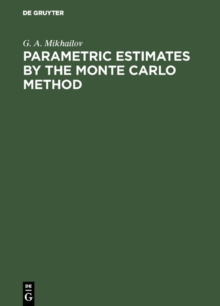 Parametric Estimates by the Monte Carlo Method