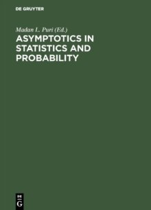 Asymptotics in Statistics and Probability : Papers in Honor of George Gregory Roussas