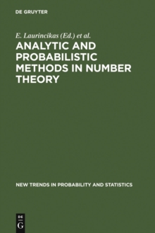 Analytic and Probabilistic Methods in Number Theory : Proceedings of the Second International Conference in Honour of J. Kubilius, Palanga, Lithuania, 23-27 September 1996