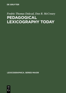 Pedagogical Lexicography Today : A Critical Bibliography on Learners' Dictionaries with Special Emphasis on Language Learners and Dictionary Users