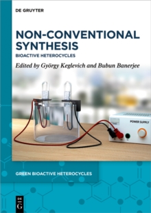 Non-Conventional Synthesis : Bioactive Heterocycles