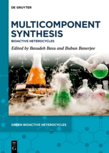 Multicomponent Synthesis : Bioactive Heterocycles