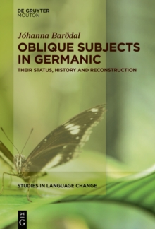 Oblique Subjects in Germanic : Their Status, History and Reconstruction