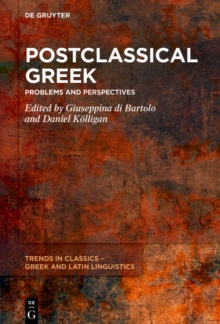 Postclassical Greek : Problems and Perspectives