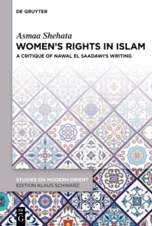 Women's Rights in Islam : A Critique of Nawal El Saadawi's Writing