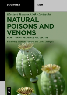 Natural Poisons and Venoms : Plant Toxins: Alkaloids and Lectins