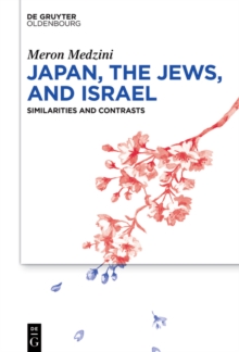 Japan, the Jews, and Israel : Similarities and Contrasts