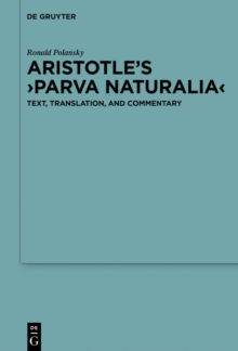 Aristotles Parva naturalia : Text, Translation, and Commentary