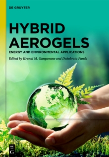 Hybrid Aerogels : Energy and Environmental Applications