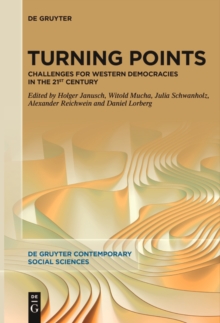 Turning Points : Challenges for Western Democracies in the 21st Century