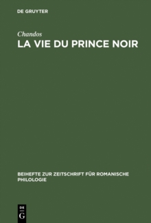 La vie du prince noir