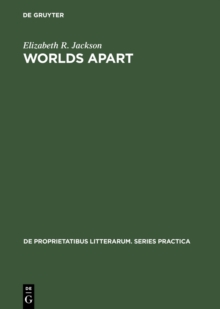 Worlds Apart : Structural Parallels in the Poetry of Paul Valery, Saint-John Perse, Benjamin Peret and Rene Char