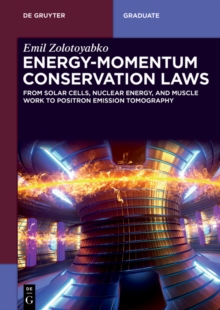 Energy-Momentum Conservation Laws : From Solar Cells, Nuclear Energy, and Muscle Work to Positron Emission Tomography