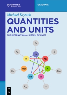 Quantities and Units : The International System of Units