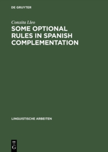 Some optional rules in Spanish complementation : Towards a study of the speaker's intent