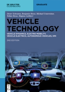 Vehicle Technology : Vehicle Dynamics, Electro Mobility, Vehicle Electrics, Autonomous Vehicles, HMI