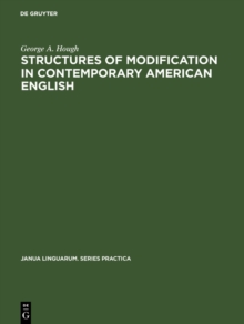 Structures of modification in contemporary American English