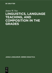 Linguistics, language teaching, and composition in the grades