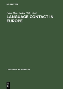 Language contact in Europe : Proceedings of the working groups 12 and 13