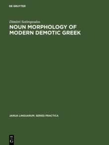 Noun morphology of modern demotic Greek : A descriptive analysis