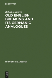 Old English Breaking and its Germanic Analogues